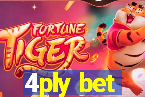 4ply bet